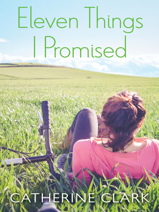 Title details for Eleven Things I Promised by Catherine Clark - Wait list